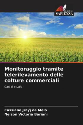 Monitoraggio tramite telerilevamento delle colture commerciali