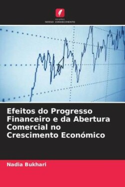 Efeitos do Progresso Financeiro e da Abertura Comercial no Crescimento Económico