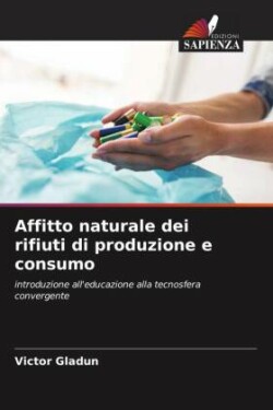 Affitto naturale dei rifiuti di produzione e consumo