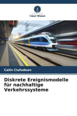 Diskrete Ereignismodelle für nachhaltige Verkehrssysteme