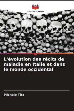 L'évolution des récits de maladie en Italie et dans le monde occidental