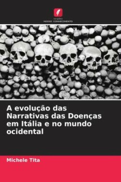 evolução das Narrativas das Doenças em Itália e no mundo ocidental