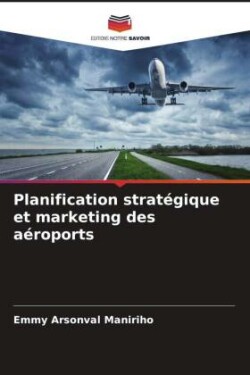 Planification stratégique et marketing des aéroports