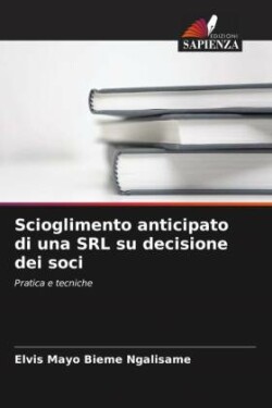 Scioglimento anticipato di una SRL su decisione dei soci