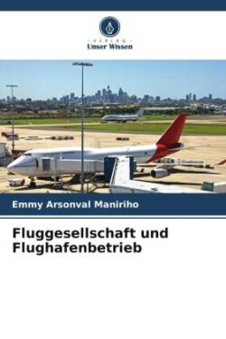 Fluggesellschaft und Flughafenbetrieb