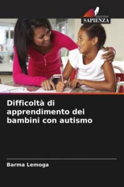 Difficoltà di apprendimento dei bambini con autismo