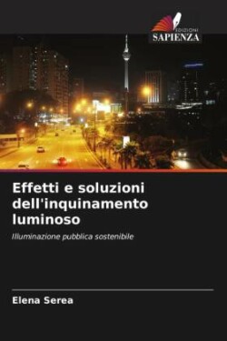 Effetti e soluzioni dell'inquinamento luminoso