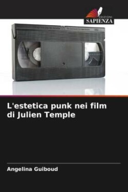 L'estetica punk nei film di Julien Temple