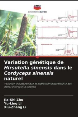 Variation génétique de Hirsutella sinensis dans le Cordyceps sinensis naturel