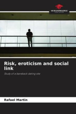 Risk, eroticism and social link