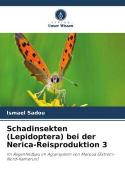 Schadinsekten (Lepidoptera) bei der Nerica-Reisproduktion 3