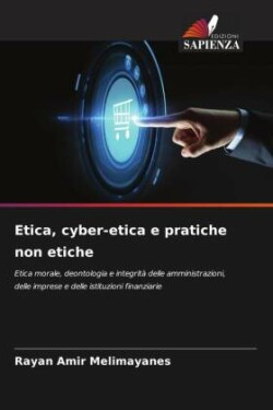 Etica, cyber-etica e pratiche non etiche