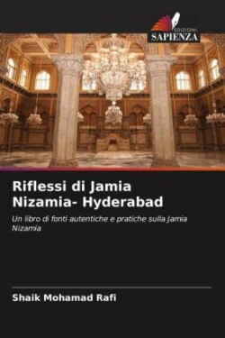 Riflessi di Jamia Nizamia- Hyderabad