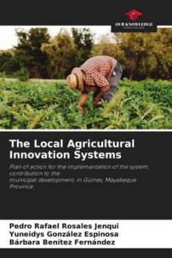 Local Agricultural Innovation Systems