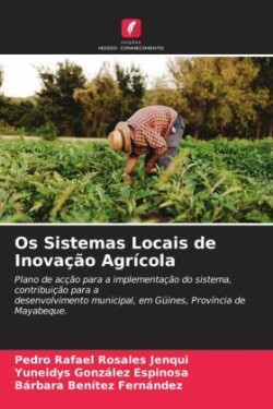 Os Sistemas Locais de Inovação Agrícola