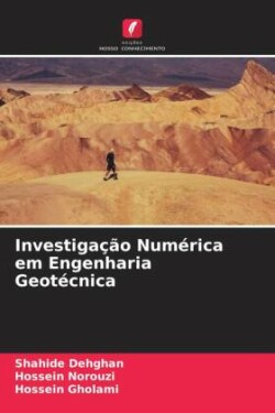 Investigação Numérica em Engenharia Geotécnica