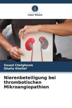 Nierenbeteiligung bei thrombotischen Mikroangiopathien