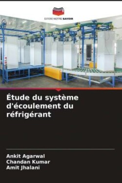 Étude du système d'écoulement du réfrigérant