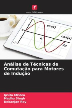 Análise de Técnicas de Comutação para Motores de Indução