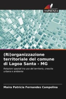 (Ri)organizzazione territoriale del comune di Lagoa Santa - MG