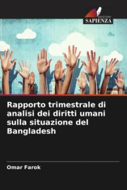 Rapporto trimestrale di analisi dei diritti umani sulla situazione del Bangladesh