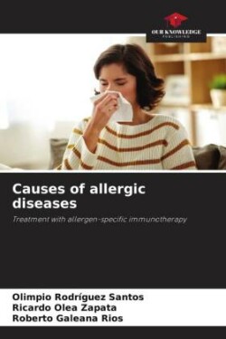 Causes of allergic diseases