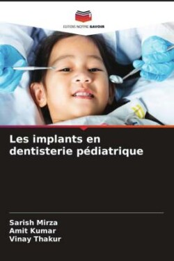 Les implants en dentisterie pédiatrique