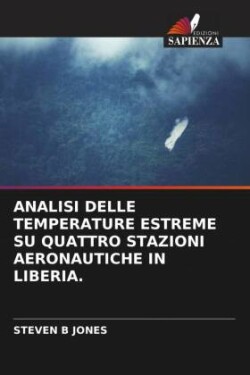 Analisi Delle Temperature Estreme Su Quattro Stazioni Aeronautiche in Liberia.