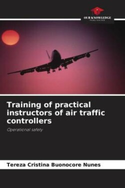 Training of practical instructors of air traffic controllers