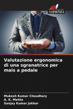 Valutazione ergonomica di una sgranatrice per mais a pedale