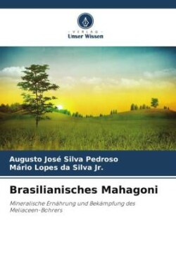 Brasilianisches Mahagoni