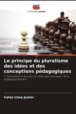 principe du pluralisme des idées et des conceptions pédagogiques