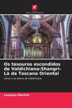 Os tesouros escondidos de Valdichiana