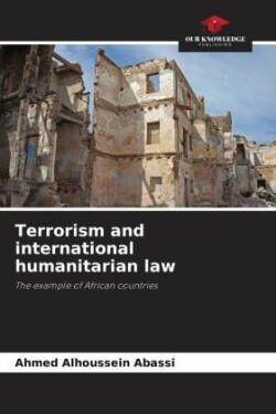 Terrorism and international humanitarian law