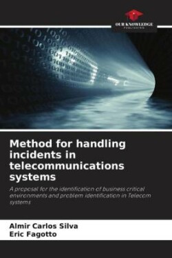 Method for handling incidents in telecommunications systems