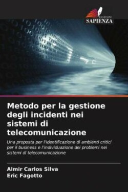 Metodo per la gestione degli incidenti nei sistemi di telecomunicazione