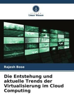 Entstehung und aktuelle Trends der Virtualisierung im Cloud Computing