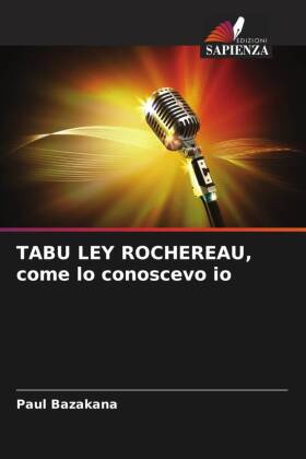 TABU LEY ROCHEREAU, come lo conoscevo io