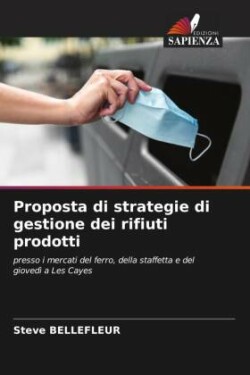 Proposta di strategie di gestione dei rifiuti prodotti