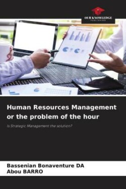 Human Resources Management or the problem of the hour