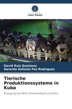 Tierische Produktionssysteme in Kuba