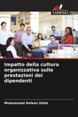 Impatto della cultura organizzativa sulle prestazioni dei dipendenti