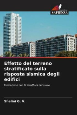 Effetto del terreno stratificato sulla risposta sismica degli edifici