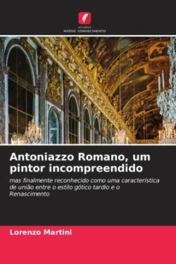 Antoniazzo Romano, um pintor incompreendido