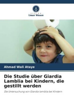 Studie über Giardia Lamblia bei Kindern, die gestillt werden