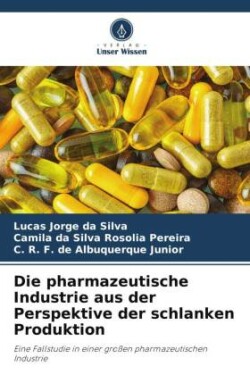 pharmazeutische Industrie aus der Perspektive der schlanken Produktion