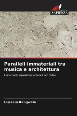 Paralleli immateriali tra musica e architettura