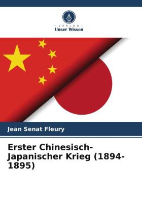 Erster Chinesisch-Japanischer Krieg (1894-1895)