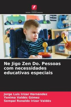 Ne Jigo Zen Do. Pessoas com necessidades educativas especiais