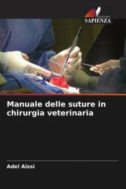 Manuale delle suture in chirurgia veterinaria